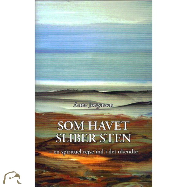 Som havet sliber sten